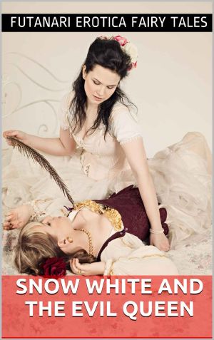 [Futanari Erotica Fairy Tales 02] • Snow White and the Evil Queen